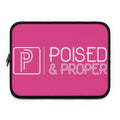 Laptop Sleeve - Poised & Proper